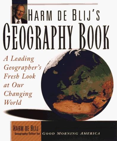 Cover of Harm de Blij's geography book by Harm J. de Blij