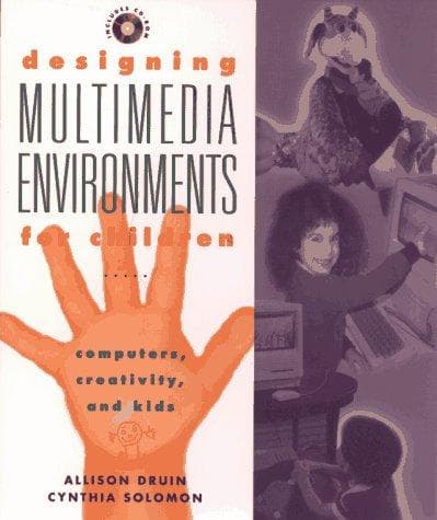 Cover of Designing multimedia environments for children by Allison Druin
