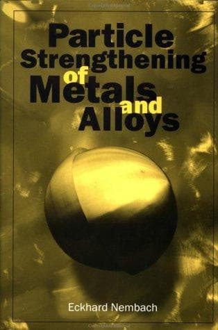 Cover of Particle strengthening of metals and alloys by E. Nembach