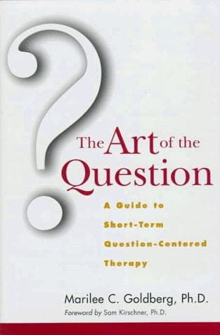 Cover of The art of the question by Marilee C. Goldberg