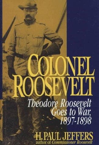 Cover of Colonel Roosevelt by H. Paul Jeffers