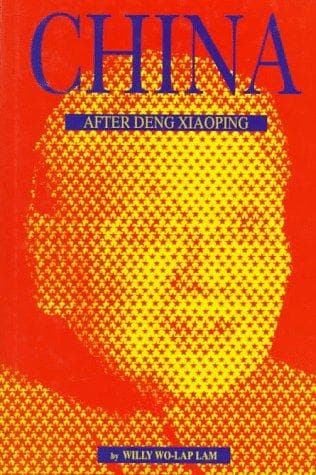 Cover of China after Deng Xiaoping by Willy Wo-Lap Lam