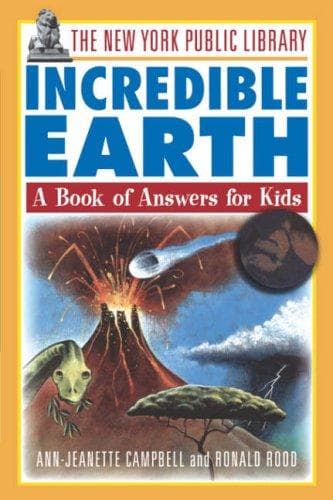 Cover of The New York Public Library incredible Earth by Ann-Jeanette Campbell
