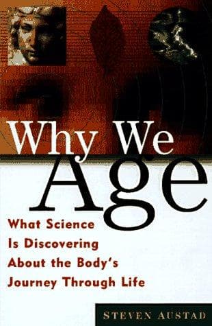 Cover of Why we age by Steven N. Austad