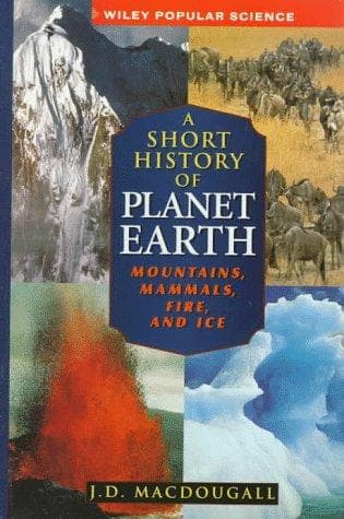 Cover of A short history of planet earth by J. D. Macdougall