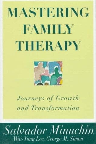 Cover of Mastering family therapy by Salvador Minuchin