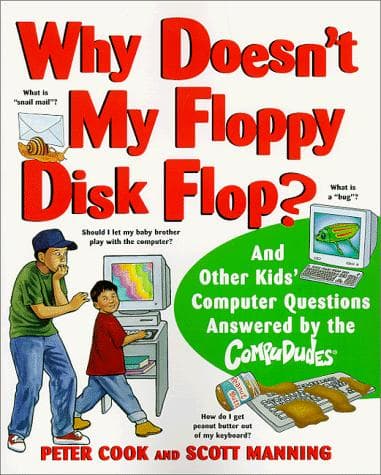 Cover of Why doesn't my floppy disk flop? by Cook, Peter