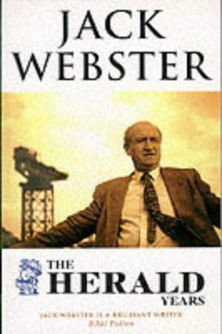 Cover of "Herald" Years by Jack Webster