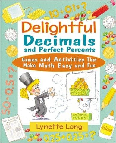 Cover of Delightful Decimals and Perfect Percents by Lynette Long