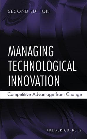 Cover of Managing technological innovation by Betz, Frederick