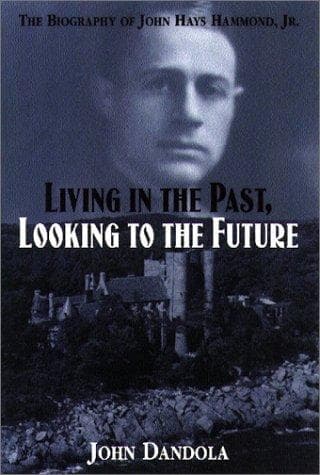 Cover of Living in the Past, Looking to the Future by John Dandola