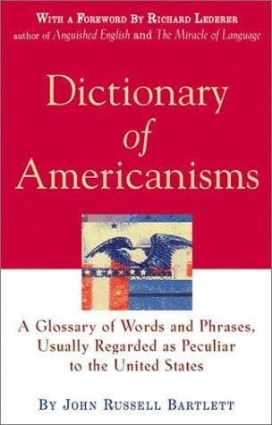 Cover of Dictionary of Americanisms by John Russell Bartlett