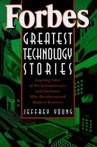 Cover of Forbes Greatest Technology Stories by Jeffrey S. Young