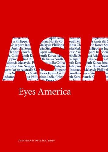Cover of Asia eyes America by Jonathan D. Pollack