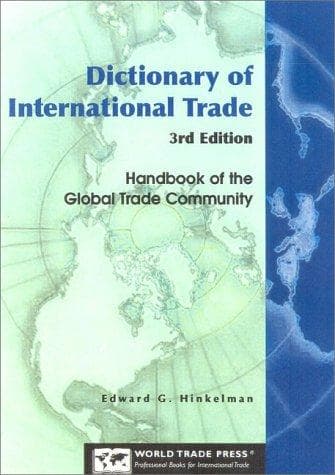 Cover of Dictionary of international trade by Edward G. Hinkelman