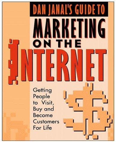 Cover of Dan Janal's Guide to Marketing on the Internet by Daniel S. Janal