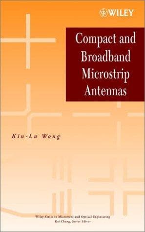 Cover of Compact and broadband microstrip antennas by Kin-Lu Wong