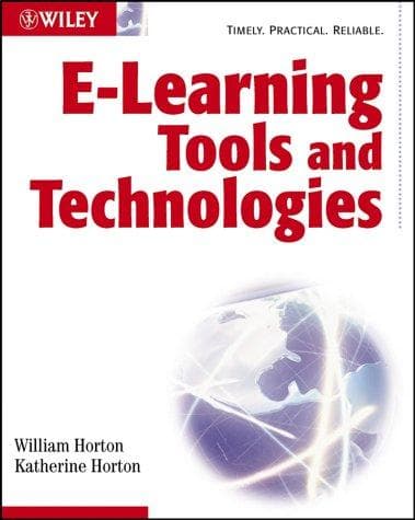Cover of E-learning tools and technologies by William K. Horton