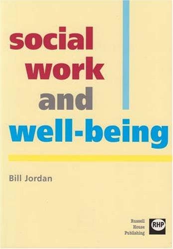 Cover of Social Work and Well-Being by Bill Jordan