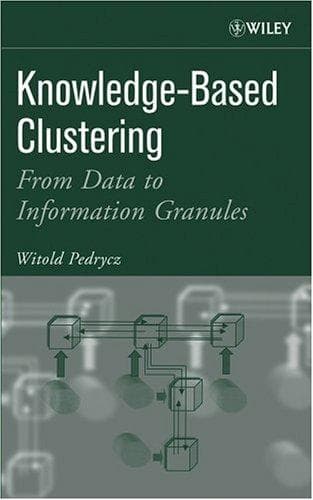 Cover of Knowledge-Based Clustering by Witold Pedrycz