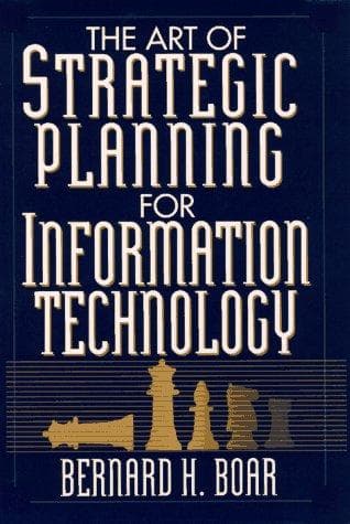 Cover of The art of strategic planning for information technology by Bernard H. Boar
