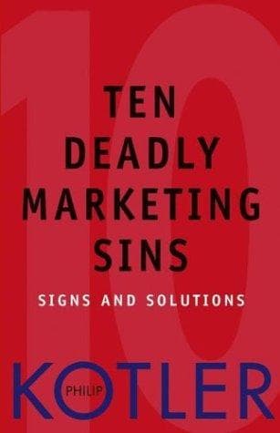 Cover of Ten Deadly Marketing Sins by Philip Kotler