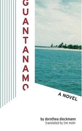 Cover of Guantanamo by Dorothea Dieckmann