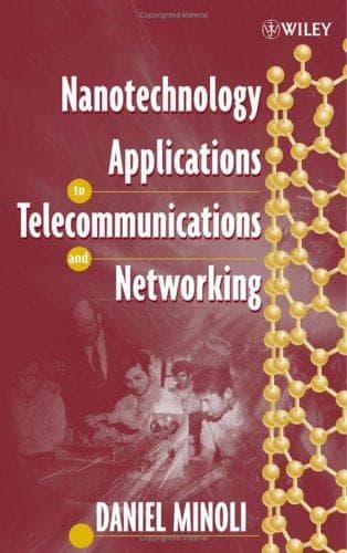Cover of Nanotechnology Applications to Telecommunications and Networking by Daniel Minoli