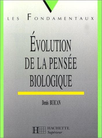 Cover of Evolution de la pensée biologique by Denis Buican