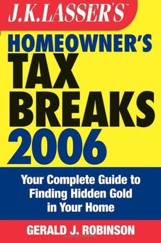 Cover of J.K. Lasser's Homeowner's Tax Breaks 2006 by Gerald J. Robinson