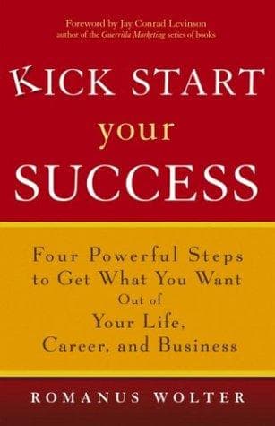 Cover of Kick start your success by Romanus Wolter