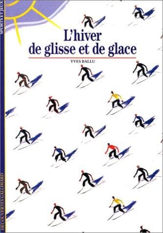 Cover of L'Hiver de glisse et de glace by Yves Ballu