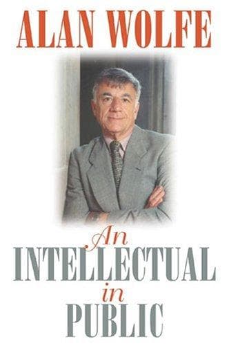 Cover of An intellectual in public by Alan Wolfe