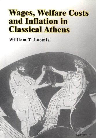 Cover of Wages, welfare costs, and inflation in classical Athens by William T. Loomis