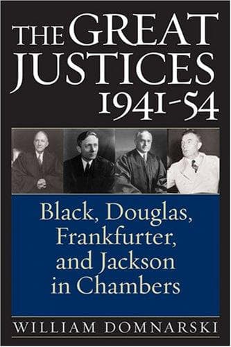 Cover of The great justices, 1941-54 by William Domnarski