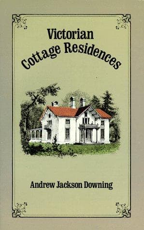 Cover of Victorian cottage residences by A. J. Downing