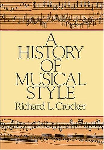 Cover of A history of musical style by Richard L. Crocker