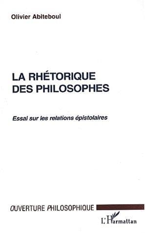 Cover of La Rhetorique Des Philosophes by Olivier Abiteboul