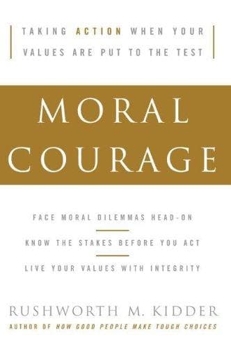 Cover of Moral Courage by Rushworth M. Kidder