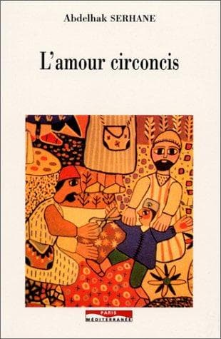 Cover of L' amour circoncis by Abdelhak Serhane