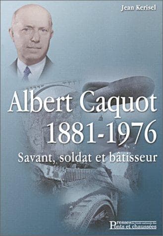 Cover of Albert Caquot, 1871-1976 by Jean Kerisel