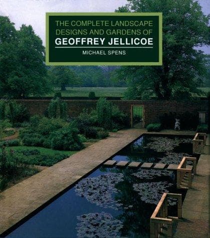 Cover of The complete landscape designs and gardens of Geoffrey Jellicoe by Michael Spens