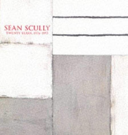 Cover of Sean Scully, twenty years, 1976-1995 by Ned Rifkin
