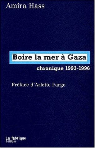 Cover of Boire la mer à Gaza by Amira Hass