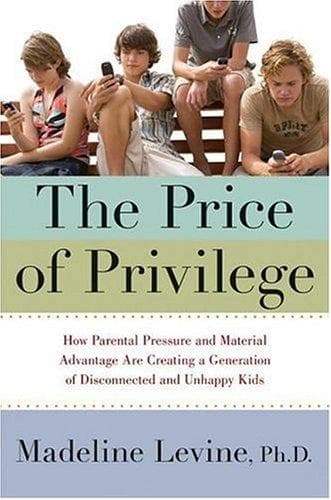 Cover of The price of privilege by Madeline Levine