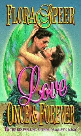 Cover of Love Once & Forever by Flora Speer