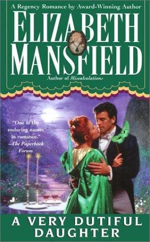 Cover of A Very Dutiful Daughter by Elizabeth Mansfield