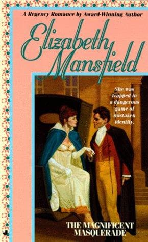 Cover of The Magnificent Masquerade by Elizabeth Mansfield