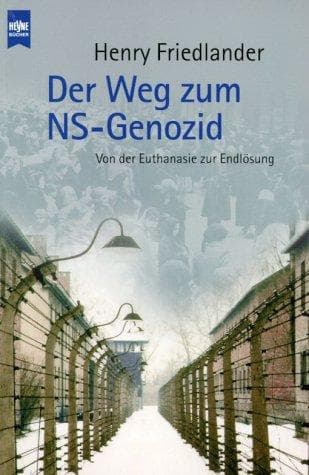 Cover of Der Weg zum NS- Genozid. Von der Euthanasie zur Endlösung by Henry Friedlander