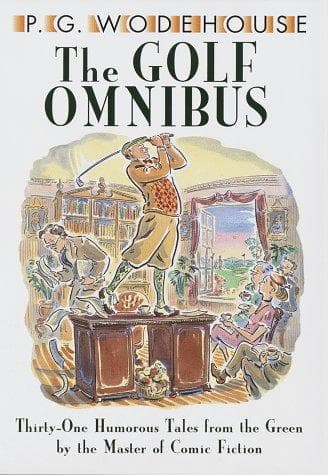 Cover of The golf omnibus by P. G. Wodehouse